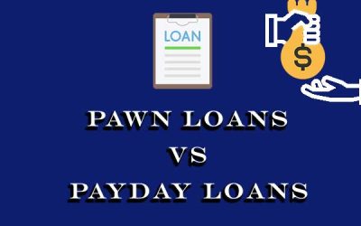 Pawn Loans vs PayDay Loans Which is Right for You?