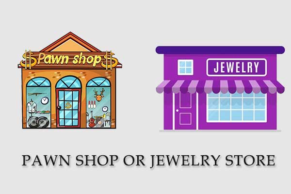 Pawn Shop or Gold Buyer: Which Is Better to Sell To?