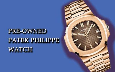 Where Can I Buy a Pre-Owned Patek Philippe Watch?